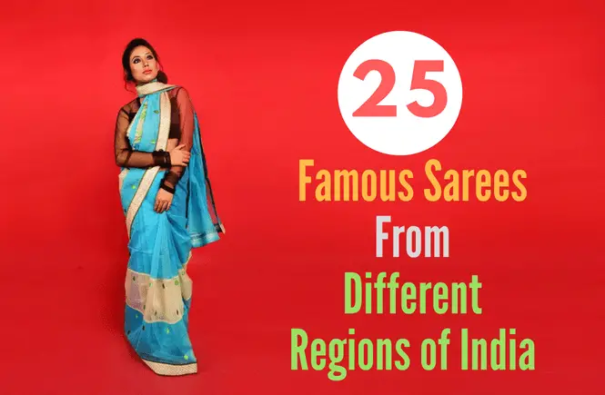 25 Different types of Sarees of Different States