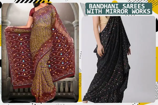 BANDHANI SAREES WITH MIRROR WORKS