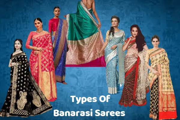 TYPES OF BANARASI SAREES