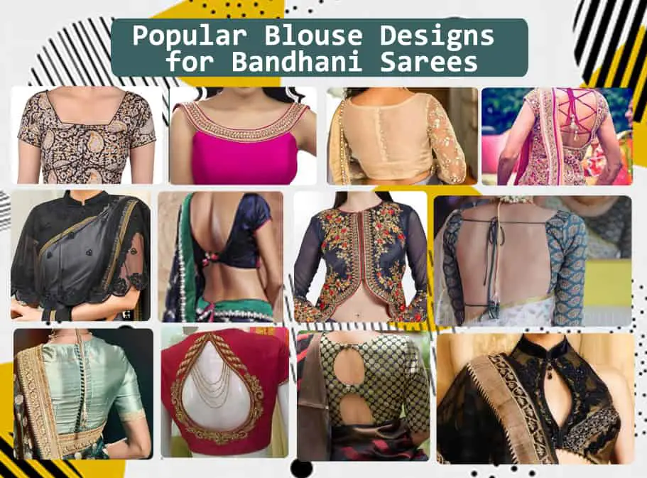 POPULAR BLOUSE DESIGNS FOR BANDHANI SAREES