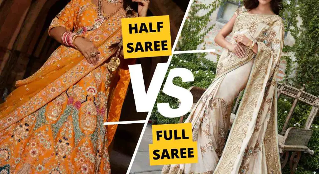 Half saree vs Full saree