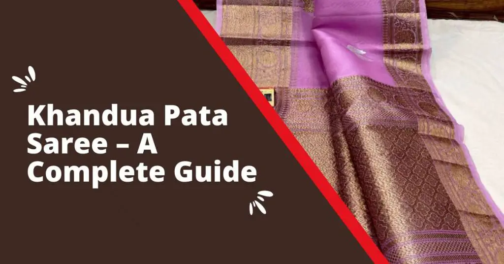Khandua Pata Saree-A Complete guide