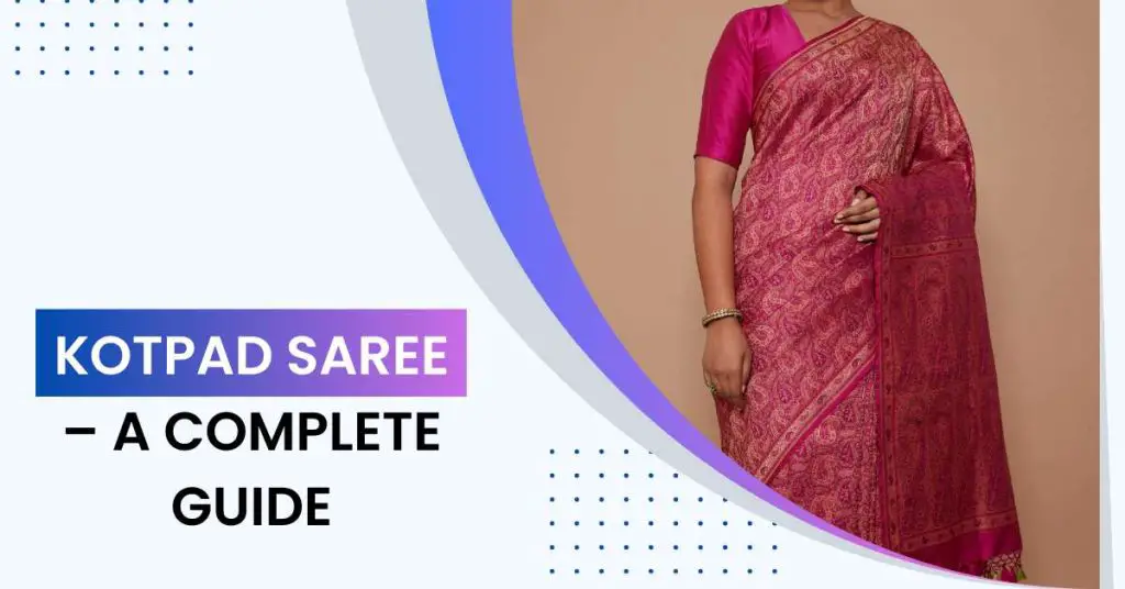 Kotpad Saree-a complete guide