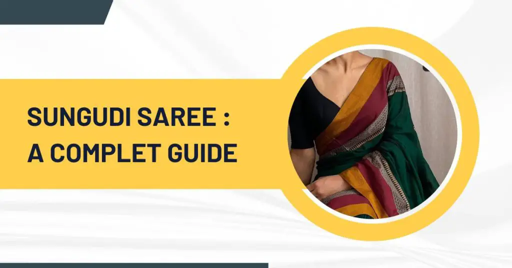 Sungudi saree - a complete guide